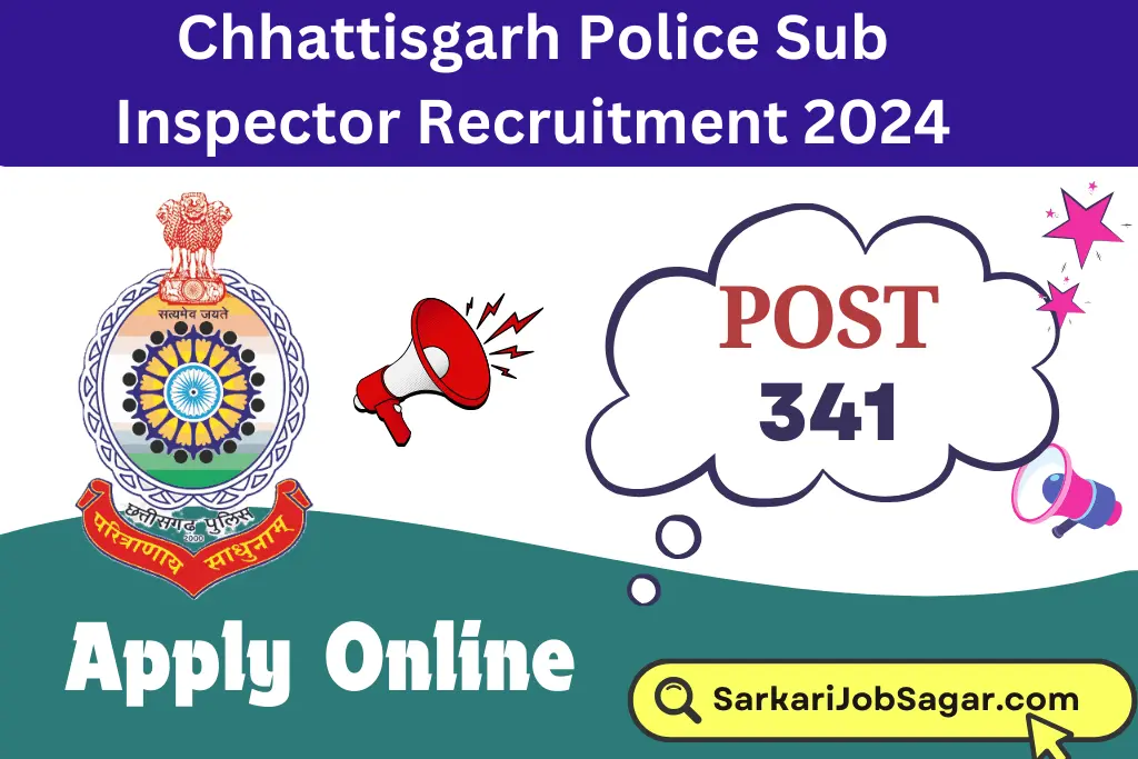 Chhattisgarh Police Sub Inspector Recruitment 2024