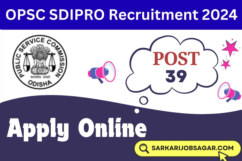 OPSC SDIPRO Recruitment 2024