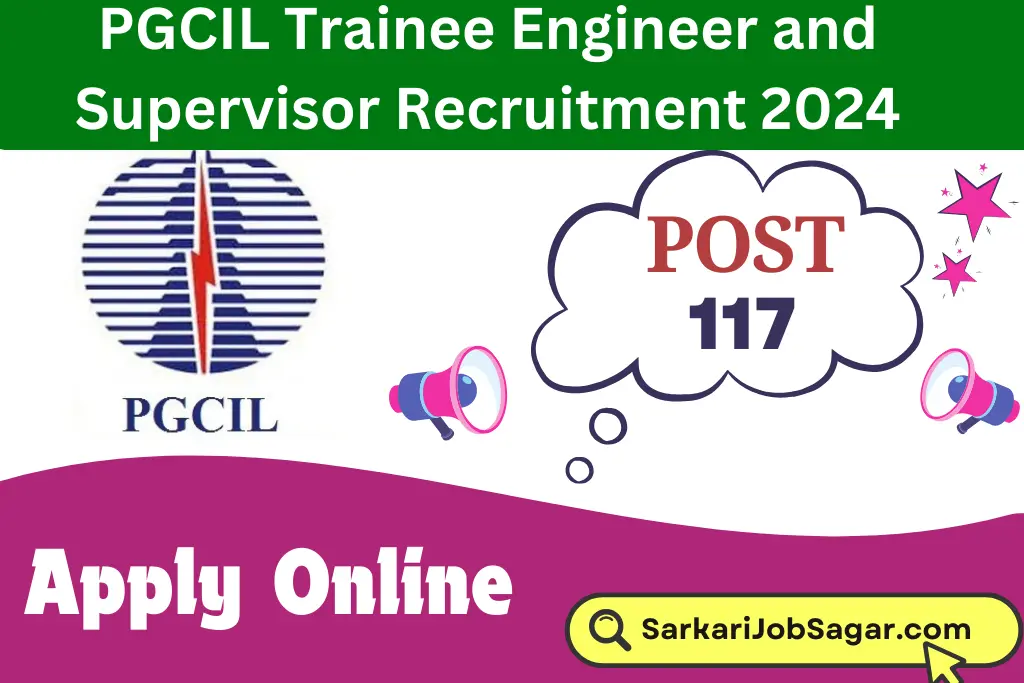 PGCIL Trainee Engineer and Supervisor Recruitment 2024