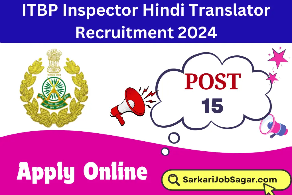 ITBP Inspector Hindi Translator Recruitment 2024