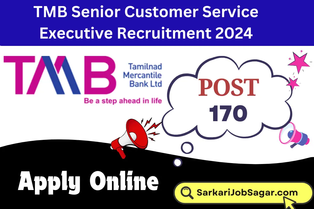 TMB Senior Customer Service Executive Recruitment 2024